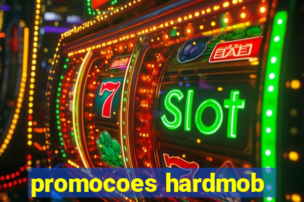 promocoes hardmob